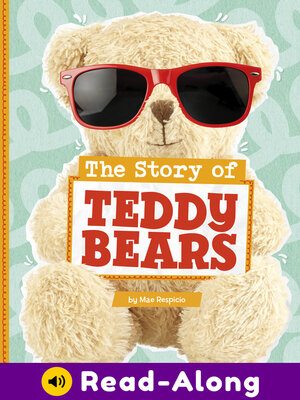 cover image of The Story of Teddy Bears